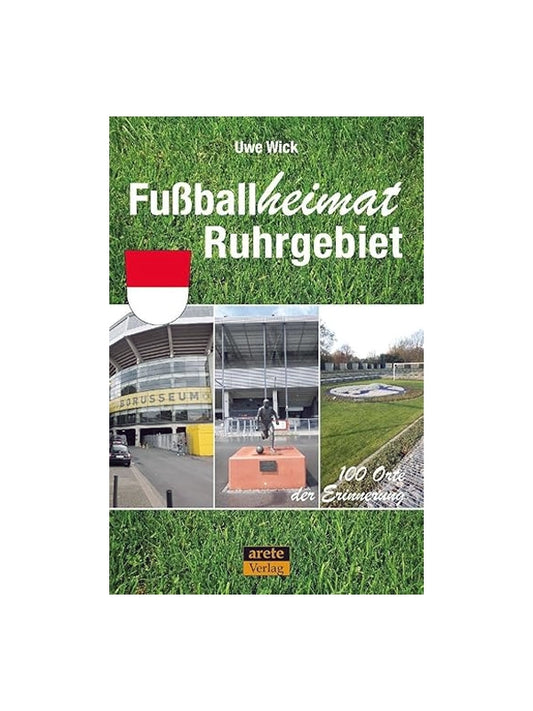 Buch "Fußballheimat Ruhrgebiet"